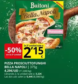 Supermercados MAS Pizza prosciuttofunghi bella napoli oferta