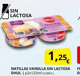 Supermercados MAS DHUL Natillas vainilla sin lactosa oferta