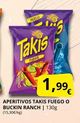 Supermercados MAS TAKIS Aperitivos fuego o buckin ranch oferta