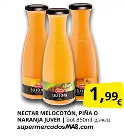 Supermercados MAS JUVER Nectar melocotón, piña o naranja oferta