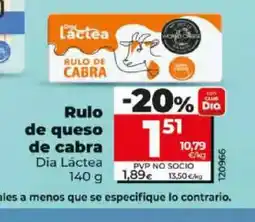 Dia DIA LÁCTEA Rulo de queso de cabra oferta