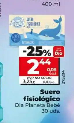 Dia DIA PLANETA BEBÉ Suero fisiológico oferta