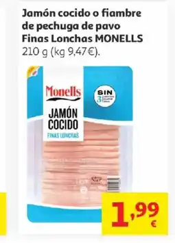 Alcampo MONELLS Jamón cocido o fiambre de pechuga de pavo Finas Lonchas oferta