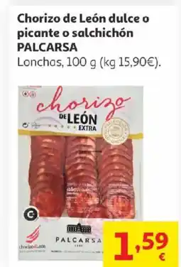 Alcampo PALCARSA Chorizo de León dulce o picante o salchichón oferta