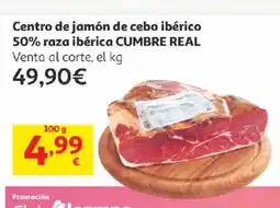 Alcampo CUMBRE REAL Centro de jamón de cebo ibérico 50% raza ibérica oferta