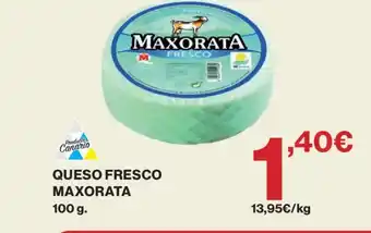 Supercor MAXORATA Queso fresco oferta