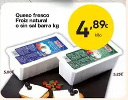 FROIZ Queso fresco Froiz natural o sin sal barra oferta