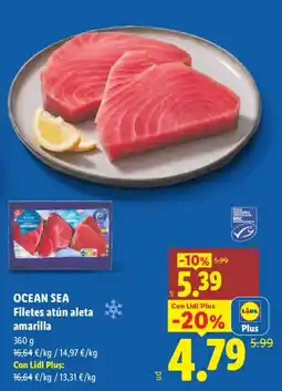 Lidl OCEAN SEA Filetes atún aleta amarilla oferta