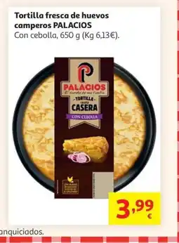Alcampo PALACIOS Tortilla fresca de huevos camperos oferta