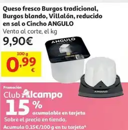 Alcampo ANGULO Queso fresco Burgos tradicional, Burgos blando, Villalón, reducido en sal o Cincho oferta