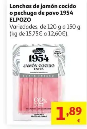 Alcampo ELPOZO 1954 Lonchas de jamón cocido o pechuga de pavo oferta