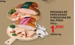 El Corte Inglés FRIAL Pechuga de pavo asada o reducida en sal oferta