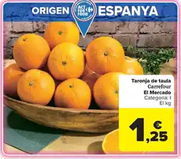 Carrefour Express Taronja de taula Carrefour El Mercado oferta