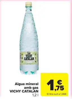 Carrefour Express VICHY CATALAN Aigua mineral amb gas oferta