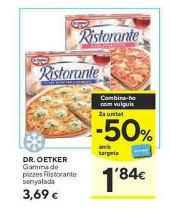 Caprabo Dr Oetker Gamma De Pizzes Ristorante Senyalada oferta