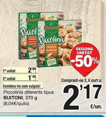 SPAR Fragadis Segona Unitat -50% Piccolinis Diferents Tipus Buitoni oferta