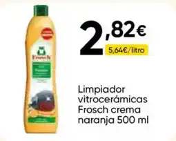 FROIZ FROSCH Limpiador vitrocerámicas rema naranja oferta