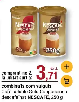 BonpreuEsclat NESCAFÉ Cafè soluble Gold Cappuccino o descafeïnat oferta