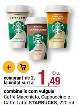 BonpreuEsclat STARBUCKS Caffè Macchiato, Cappuccino o Caffè Latte oferta