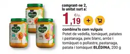 BonpreuEsclat BLÉDINA Potet de vedella tomàquet patates i pastanaga peix blanc arròs i tomàquet o pollastre, pastanaga, patata i tomàquet oferta