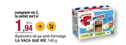 BonpreuEsclat LA VACA QUE RÍE Bastonets de pa amb formatge oferta