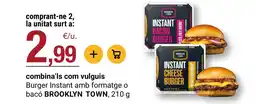 BonpreuEsclat BROOKLYN TOWN Burger Instant amb formatge o bacó oferta