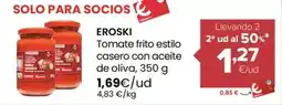 Autoservicios Familia Eroski - tomate frito estilo casero con aceite de oliva oferta