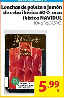 Alcampo Jamon de cebo 50% raza iberica lochas navidul 104 g oferta