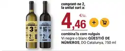 BonpreuEsclat QÜESTIÓ DE NÚMEROS Vi negre o blanc DO Catalunya oferta