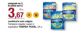 BonpreuEsclat TAMPAX PEARL Tampons regular, super o superplus oferta