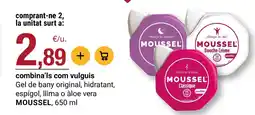 BonpreuEsclat MOUSSEL Gel de bany original, hidratant, espígol, llima o àloe vera oferta