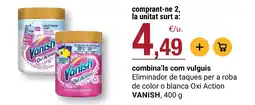 BonpreuEsclat VANISH Eliminador de taques per a roba de color o blanca Oxi Action oferta