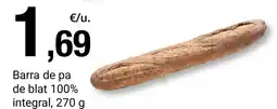 BonpreuEsclat Barra de pa de blat 100% integral oferta
