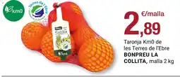 BonpreuEsclat BONPREU LA COLLITA Taronja Km0 de les Terres de l'Ebre malla oferta