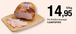 BonpreuEsclat CAMPOFRÍO Pit d'indiot brasejat oferta