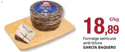 BonpreuEsclat GARCÍA BAQUERO Formatge semicurat amb tòfona oferta