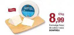 BonpreuEsclat BONPREU Formatge fresc de cabra i vaca oferta