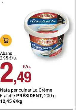BonpreuEsclat PRÉSIDENT Nata per cuinar La Crème Fraîche oferta