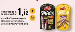 BonpreuEsclat CAMPOFRÍO Snack'in fuet d'indiot o proteic oferta