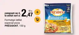 BonpreuEsclat PRÉSIDENT Formatge ratllat especial pizza oferta