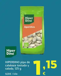 HiperDino HIPERDINO pipa de calabaza tostada y salada oferta