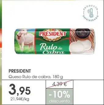 Supermercados Plaza PRESIDENT Queso Rulo de cabra oferta