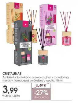 Supermercados Plaza CRISTALINAS Ambientador mikado aroma azahar y mandarina, moras y frambuesas o sándalo y cedro oferta