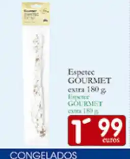 Supermercados Bip Bip GOURMET Espetec extra oferta