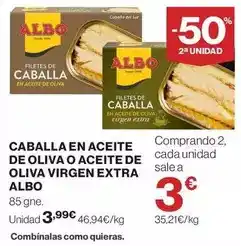 El Corte Inglés Albo - caballa en aceite de oliva o aceite de oliva virgen extra oferta