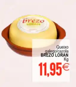 Plenus Supermercados BREZO LORAN Queixo galego/cazola oferta