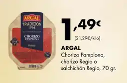 Supermercados Lupa ARGAL Chorizo Pamplona, chorizo Regio o salchichón Regio oferta