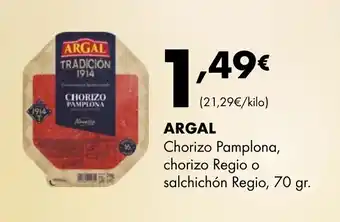 Supermercados Lupa ARGAL Chorizo Pamplona, chorizo Regio o salchichón Regio oferta