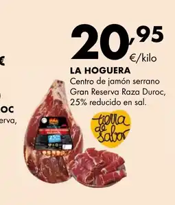 Supermercados Lupa LA HOGUERA Centro de jamón serrano Gran Reserva Raza Duroc, 25% reducido en sal oferta
