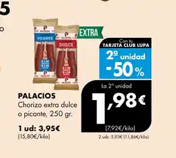 Supermercados Lupa PALACIOS Chorizo extra dulce o picante oferta